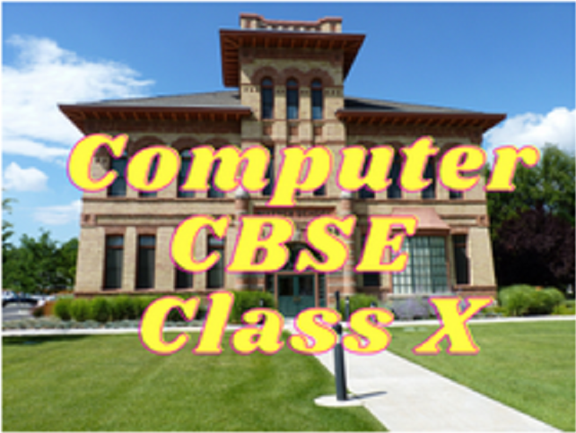 Computer (CBSE) - Class X